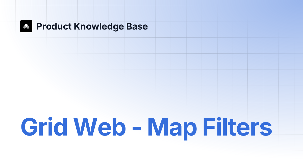 Grid Web - Map Filters | Product Knowledge Base